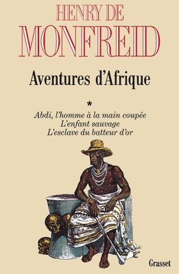 Henry De Monfreid - Aventures d'Afrique T01, Häftad