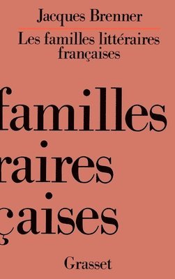 Jacques Brenner - Les familles littéraires françaises, Häftad