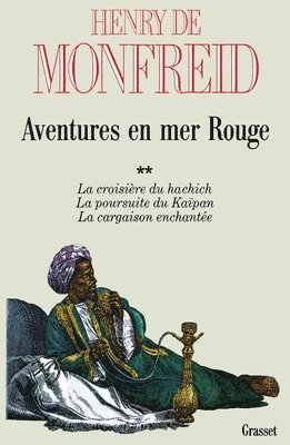 Henry De Monfreid - Aventures en mer Rouge T02, Häftad