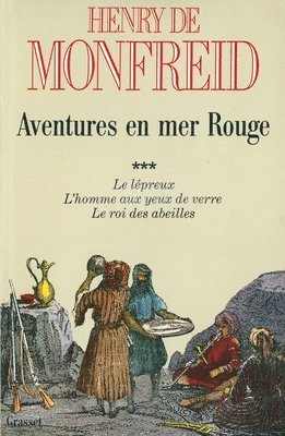 Henry De Monfreid - Aventures En Mer Rouge T03, Häftad