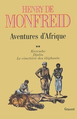 Henry De Monfreid - Aventures d'Afrique T02, Häftad