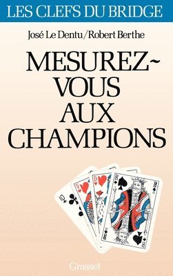 Robert Berthe, José Le Dentu - Mesurez-vous aux champions, Häftad