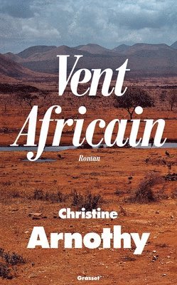 Christine Arnothy William Dickinson - Vent africain, Häftad