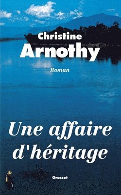 Christine Arnothy William Dickinson - Une affaire d'héritage, Häftad