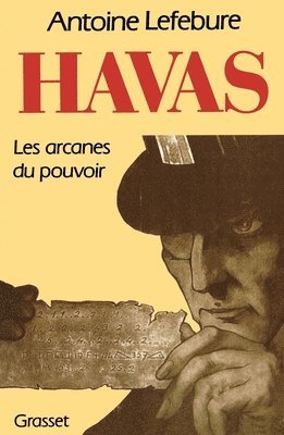 Antoine Lefebure - Havas, les arcanes du pouvoir, Häftad