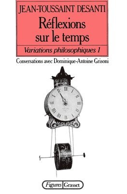 Jean-Toussaint Desanti - Réflexions sur le temps, Häftad