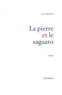 Yves Berger - La pierre et le saguaro, Häftad
