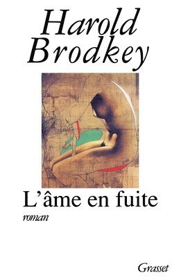 Harold Brodkey - L AME En Fuite, Häftad. Tillgänglighet: Lägg i varukorg