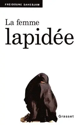 Freidoune Sahebjam - La femme lapidée, Häftad. Tillgänglighet: Lägg i varukorg