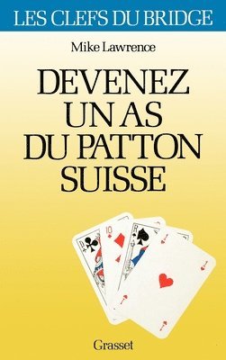 Mike Lawrence - Devenez un as du patton suisse, Häftad