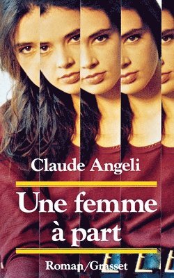 Claude Angeli - Une femme à part, Häftad
