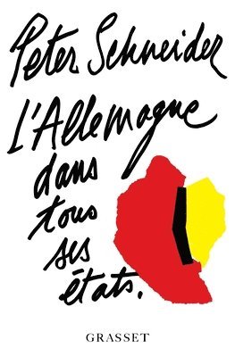 Peter Schneider - L Allemagne Dans Tous Ses Etats, Häftad