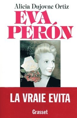 Alicia Dujovne Ortiz - Eva Peron, Häftad