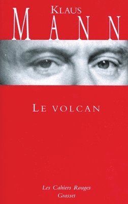 Klaus Mann - Le Volcan: (*), Häftad