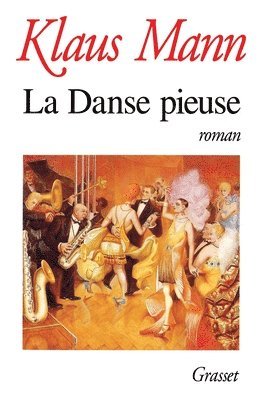 Klaus Mann - La Danse Pieuse, Häftad