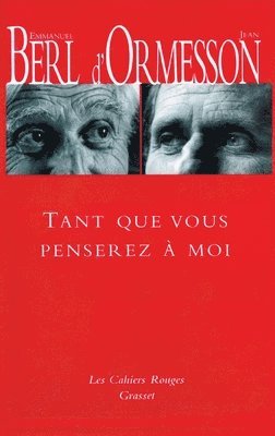 Emmanuel Berl, Jean D' Ormesson - Tant que vous penserez à moi, Häftad
