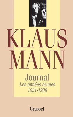 Klaus Mann - Journal, tome 1: Les années brunes 1931-1936, Häftad