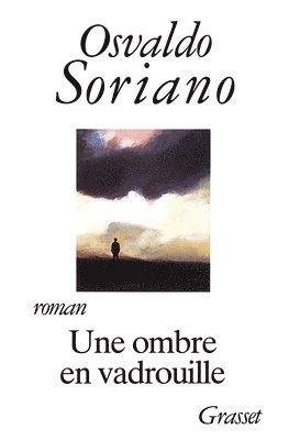 Osvaldo Soriano - Une Ombre En Vadrouille, Häftad