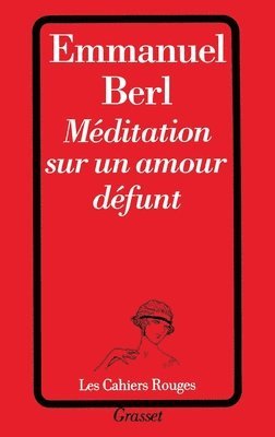 Emmanuel Berl - Méditation sur un amour défunt, Häftad