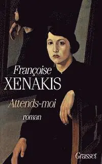 Françoise Xénakis - Attends-moi, Häftad. Tillgänglighet: Lägg i varukorg