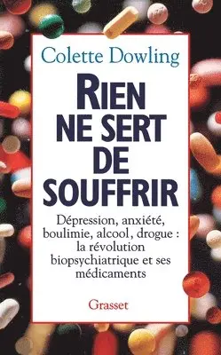 Colette Dowling - Rien Ne Sert de Souffrir, Häftad. Tillgänglighet: Lägg i varukorg
