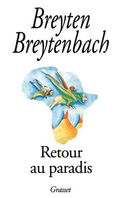 Breyten Breytenbach - Retour Au Paradis, Häftad