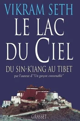 Vikram Seth - Le Lac Du Ciel, Häftad