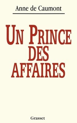 Anne De Caumont - Un prince des affaires, Häftad
