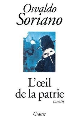 Osvaldo Soriano - L Oeil de la Patrie, Häftad