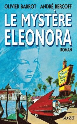 André Bercoff, Olivier Barrot - Le mystère Eleonora, Häftad. Tillgänglighet: Lägg i varukorg