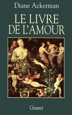 Diane Ackerman - Le livre de l'amour, Häftad