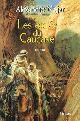 Alexandre Najjar - Les exilés du Caucase, Häftad. Tillgänglighet: Lägg i varukorg