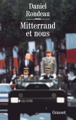 Daniel Rondeau - Mitterrand et nous, Häftad