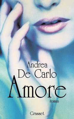 Andrea de Carlo - Amore, Häftad