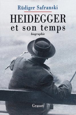 Rüdiger Safranski - Heidegger et son temps, Häftad