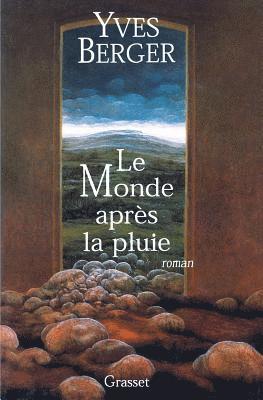 Yves Berger - Le monde après la pluie, Häftad