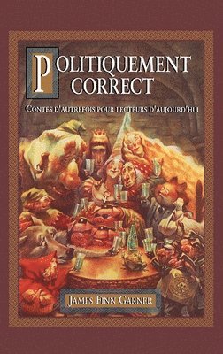 James Finn Garner - Politiquement Correct, Häftad