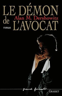 Alan M. Dershowitz - Le Demon de L Avocat, Häftad