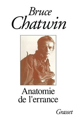 Bruce Chatwin - Anatomie de L Errance, Häftad