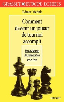 Edmar Mednis - Comment devenir un joueur de tournoi accompli, Häftad