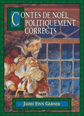 James Finn Garner - Contes de Noel Politiquement Corrects, Häftad