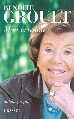 Benoîte Groult - Mon évasion, Häftad