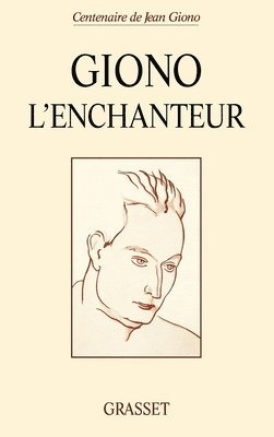 Mireille Sacotte - Giono l'enchanteur, Häftad