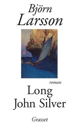 Björn Larsson - Long John Silver, Häftad