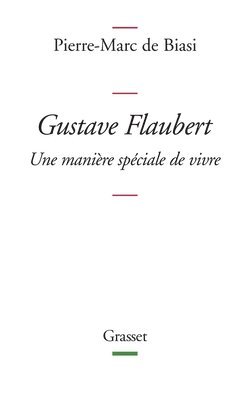 Pierre-Marc De Biasi - Gustave Flaubert, Häftad