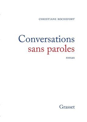 Christiane Rochefort - Conversations sans paroles, Häftad