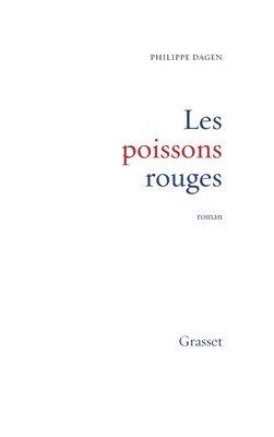 Philippe Dagen - Les poissons rouges, Häftad