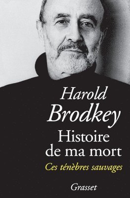 Harold Brodkey - Histoire de Ma Mort, Häftad. Tillgänglighet: Lägg i varukorg