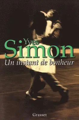 Yves Simon - Un instant de bonheur, Häftad. Tillgänglighet: Lägg i varukorg