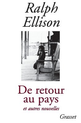 Ralph Waldo Ellison - de Retour Au Pays Et Autres Nouvelles, Häftad